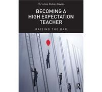 Becoming a High Expectation Teacher by RubieDavies Christine University of Auckland New Zealand Paperback Book Christine Rubie - Davies, (Auteur)