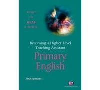 Becoming a Higher Level Teaching Assistant: Primary English Edwards, Jean (Auteur)
