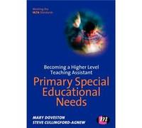 Becoming a Higher Level Teaching Assistant Primary Special Educational Needs by Steve CullingfordAgnew Mary Doveston (Auteur)