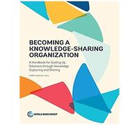 Becoming A Knowledge-Sharing Organization