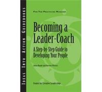 Becoming a LeaderCoach A StepByStep Guide to Developing Your People - Johan Naude - Center for Creative Leadership - Livre en Anglais Johan NaudeJohan Naude (Auteur)