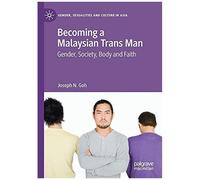 Becoming A Malaysian Trans Man