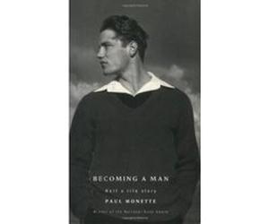 Becoming a Man Monette, Paul (Auteur)