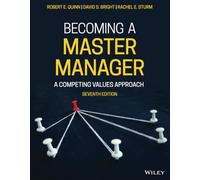 Becoming a Master Manager: A Competing Values Approach