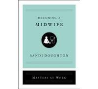 Becoming A Midwife