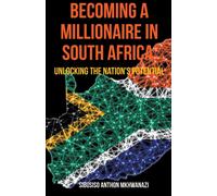 Becoming A Millionaire In South Africa