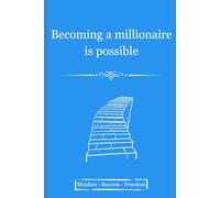 Becoming a millionaire is possible