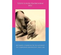 Becoming a Nurse in the UK: A Journey of Compassion, Knowledge, and Care