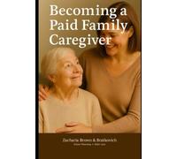 Becoming a Paid Family Caregiver