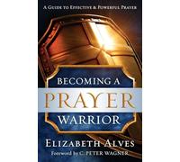 Becoming a Prayer Warrior