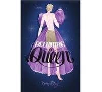 Becoming a Queen by Dan Clay Dan Clay (Auteur)
