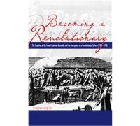 Becoming a Revolutionary Timothy Tackett (Auteur)