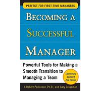 Becoming a Successful Manager, Second Edition