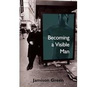 Becoming a Visible Man