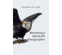 Becoming a WILDLIFE photographer