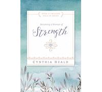 Becoming a Woman of Strength: The Eyes of the Lord Search the Whole Earth in Order to Strengthen Those Whose Hearts Are Fully Committed to Him, 2 Chronicles 16:9