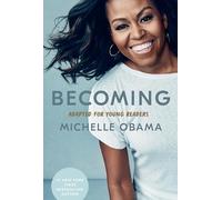Becoming: Adapted for Young Readers