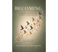 BECOMING: ALIGNMENT, IDENTITY AND KINGDOM TRANSFORMATION