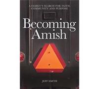 Becoming Amish - Jeff Smith - Dance Hall Press LLC - Livre en Anglais - Paperback Jeff SmithJeff Smith (Auteur)