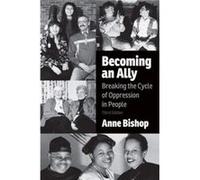 Becoming an Ally 3rd Edition by Anne Bishop Anne Bishop (Auteur)