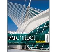 Becoming an Architect by Lee W. Associate Executive Director of the National Architectural Accrediting Board NAAB Waldrep Lee W Waldrep (Auteur)