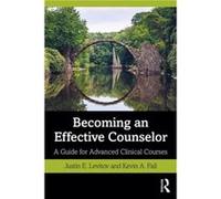 Becoming an Effective Counselor - Fall Kevin A. Texas State University USA - Taylor amp Francis Inc - Livre en Anglais - Paperback Fall Kevin A. Texas State University USAFall Kevin A. Texas State Uni