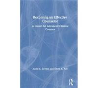 Becoming an Effective Counselor - Fall Kevin A. Texas State University USA - Taylor amp Francis Inc - Livre en Anglais - Hardback Fall Kevin A. Texas State University USAFall Kevin A. Texas State Univ