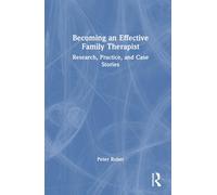 Becoming An Effective Family Therapist