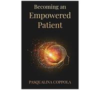 Becoming An Empowered Patient