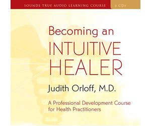 Becoming an Intuitive Healer [Import]