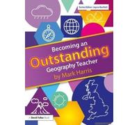 Becoming An Outstanding Geography Teacher