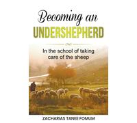 Becoming An Under-Shepherd