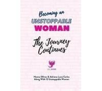 Becoming An Unstoppable Woman