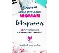 Becoming An Unstoppable Woman Entrepreneur