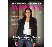 Becoming An Unstoppable Woman Magazine