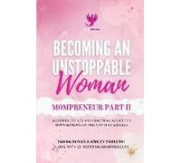 Becoming An Unstoppable Woman Mompreneur Part Ii