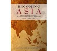Becoming Asia by Richard Wich Alice Lyman Miller, Richard Wich (Auteur)