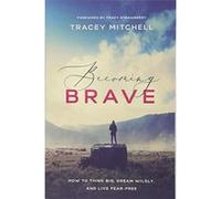 Becoming Brave - [Version Originale] Inconnu (Auteur)