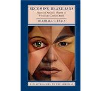 Becoming Brazilian Marshall C Vanderbilt University Eakin, Tennessee (Auteur)