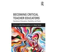 Becoming Critical Teacher Educators