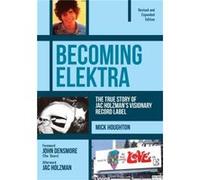 Becoming Elektra Mike Houghton, John Densmore (Auteur)