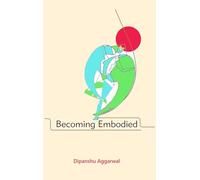 Becoming Embodied