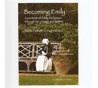 Becoming Emily - A portrait of Emily Dickinson through her poems and letters (DVD) (2010) (NTSC) by Norman Worrall