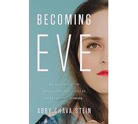 Becoming Eve: My Journey from Ultra-Orthodox Rabbi to Transgender Woman