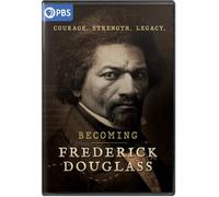 Becoming Frederick Douglass [Digital Video Disc]