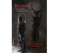 Becoming: Genre, Queerness, and Transformation in NBC’s Hannibal