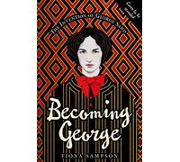 Becoming George The Invention of George Sand - Fiona Sampson - Transworld digital - ebook (ePub) - Livre