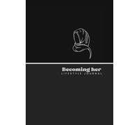Becoming Her - The Muslimah Journal: A 90-Day Islamic Routine Journal for Women | Guided Faith Journal for Young Muslim Women to Build Discipline, Self Growth & Connect with Allah