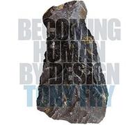 Becoming Human by Design - [Livre en VO] Tony Fry (Auteur)