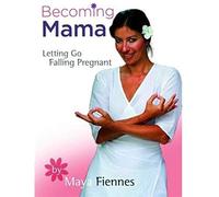Becoming Mama By Maya Fiennes